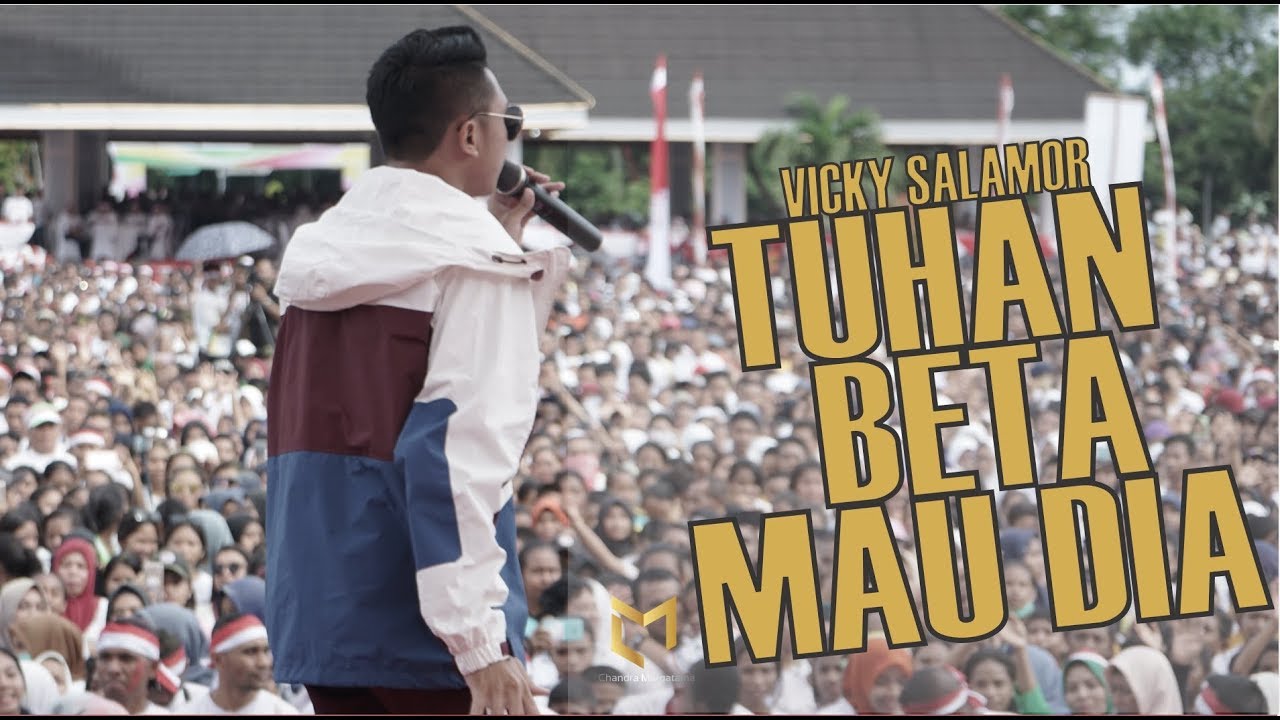 Vicky Salamor - Tuhan Beta Mau Dia Live di Millenial Road Safety Festival Ambon
