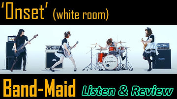 Listen/Review: "Onset" (white room video) by Band-Maid