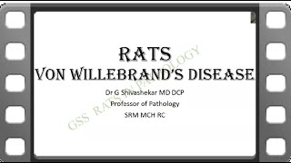 MBBS  BDS  Von Willebrand disease   Bleeding disorders   Haematology   RATS   Dr GSS   SRM MCH RC