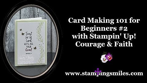 Card Making 101 for Beginners #2 with Stampin