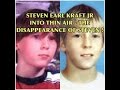 STEVEN EARL KRAFT JR - THE DISAPPEARANCE OF STEVEN !