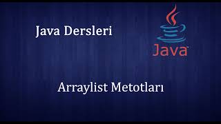 Java Dersleri - Arraylist Metotları