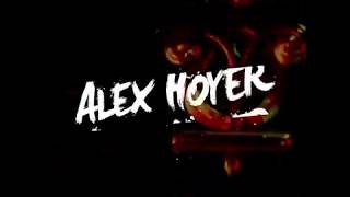 Alex Hoyer - Grosera | Muy Pronto.!!