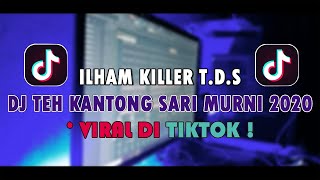 DJ Teh Kantong Sari Murni • Papepap X Akimilaku • Remix Viral Tiktok Terbaru 2020 [ Ilham Killer ]