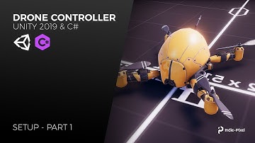 Unity 2019 - Drone Controller - Section 1 - Video 1