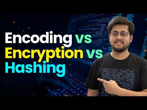 Encoding vs Encryption vs Hashing | The Difference Every Backend Developer Must Know