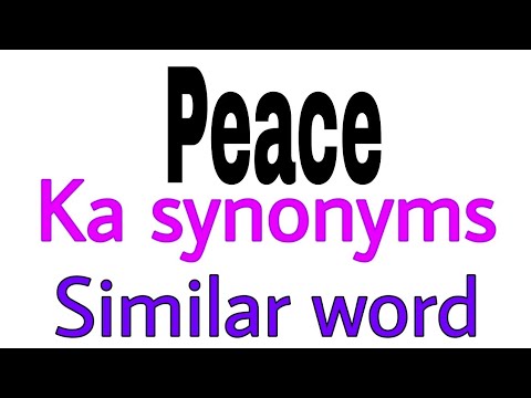 Synonyms of  Peace |  Peace ka synonyms | similar word of  Peace | synonym of  Peace