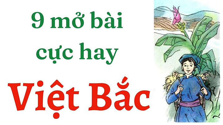 Đề bài văn so sánh tác phẩm việt bắc