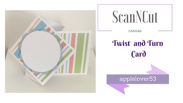 ScanNCut Canvas Twist and Turn Card