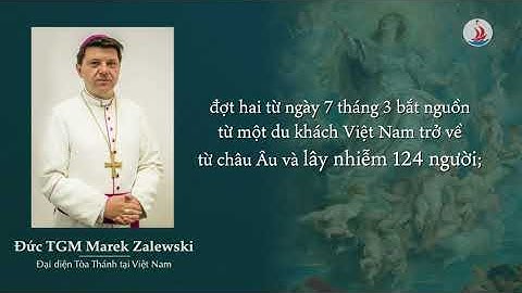Thư của Đức Tổng Giám mục Marek Zalewski, Đại diện Tòa Thánh gửi hàng giáo phẩm và tín hữu Việt Nam