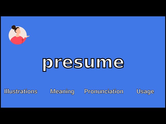Presume Definition presume-definition
