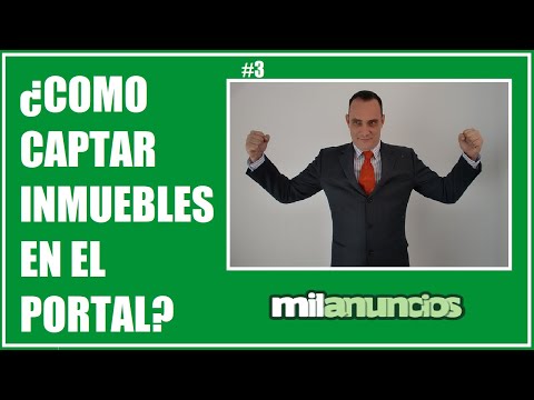 ✅CURSO DE COMO CAPTAR INMUEBLES EN LOS PORTALES#3▶️¿COMO CAPTAR INMUEBLES EN MILANUNCIOS?