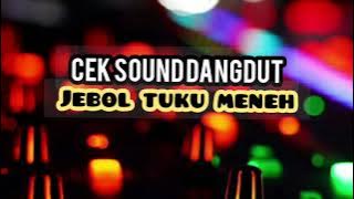 cek sound dangdut,kalem jebol tuku meneh