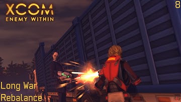 XCOM: Long War Rebalance - Part 8
