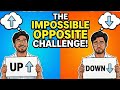 THE IMPOSSIBLE OPPOSITE CHALLENGE! 🤯 (We Failed Miserably..