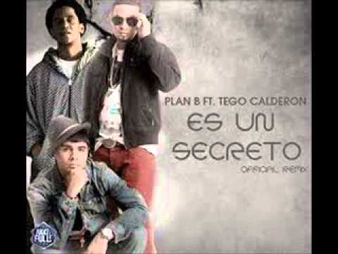 Es Un Secreto Plan B Ft Tego Calderon Letra En Descripcion Del Video Youtube