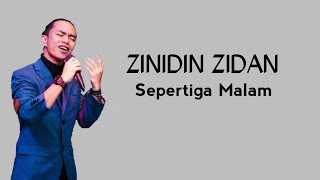 ZINIDIN ZIDAN ~ SEPERTIGA MALAM|s