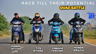 Honda Activa 6G Vs Tvs Ntorq Vs Yamaha Fascino Vs Honda Grazia | Long Race | Quad Battle