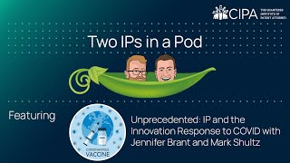 Two IPs in a Pod - On... Unprecedented: IP and the Innovation Response to COVID