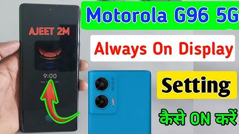 Moto G96 5G always on display setting kaise on kare/how to enable always on display in moto g96 5g ?