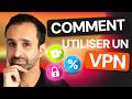 Comment Utiliser un VPN : Les 6 Meilleures Façons d'utiliser un VPN