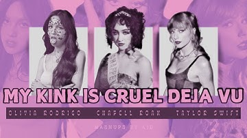 My Kink is Karma/Cruel Summer/Deja Vu (MASHUP) - Chapell Roan, Taylor Swift, Olivia Rodrigo | by AID