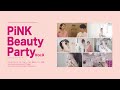 Pink Beauty Party vol.9