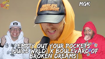 BEST MASHUP!! | mgk - Empty Out Your Pockets (Juice WRLD) x Boulevard of Broken Dreams Reaction