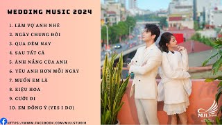 TOP NHỮNG BÀI HÁT ĐÁM CƯỚI NHẸ NHÀNG | LÀM VỢ ANH NHÉ X KIỆU HOA | NHẠC ĐÁM CƯỚI HAY NHẤT 2024