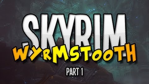 Skyrim Custom Adventure - Wyrmstooth - Part 1 (HD)