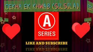 Dekha ek khwab (silsila) mp3.song Thumb