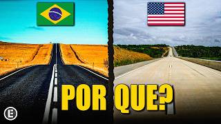 Por que não fazemos estradas como os Americanos?!