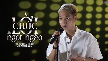 LỜI CHÚC NGỌT NGÀO [ HOT TIKTOK ] JIN TUẤN NAM | VDIEO LYRIC - BẢN TÁC GIẢ - Chúc em cả đời an yên..