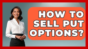 How To Sell Put Options? - Stock and Options Playbook