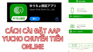 #93 |Cách Cài Đặt App Yucho Banking |App ゆうちょ認証 Chuyển Tiền Yucho Online |Cuộc Sống Nhật Bản