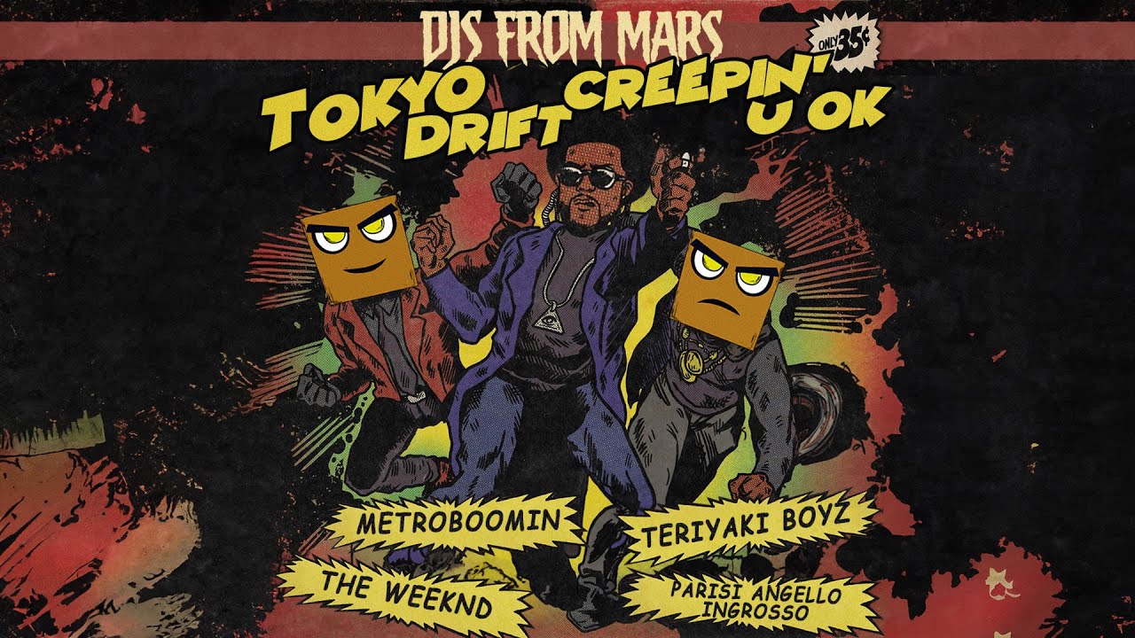 Metroboomin The Weeknd X Teriyaki Boyz X Parisi Angello Ingrosso -Creepin Ok (Djs From Mars Mashup)