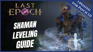 LAST EPOCH | SHAMAN | FASTEST LEVELING GUIDE 1- 80 | NEW PLAYER BEGINNERS GUIDE