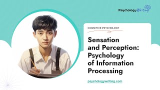 Sensation and Perception: Psychology of Information Processing - Essay Example