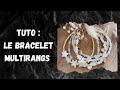 Diy Bijoux : Comment réaliser son bracelet multirangs