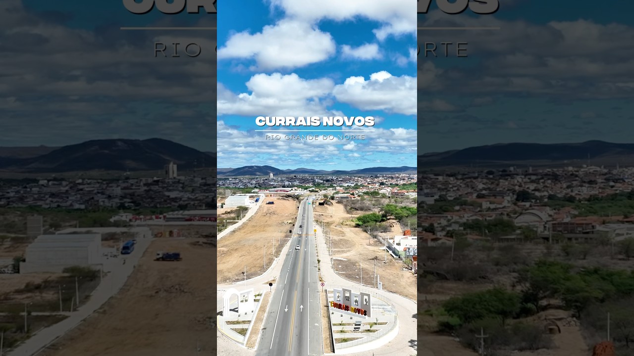 Conheça Currais Novos - RN 