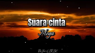 mega - suara cinta ( lirik video ) mega - suara cinta ( lirik video )