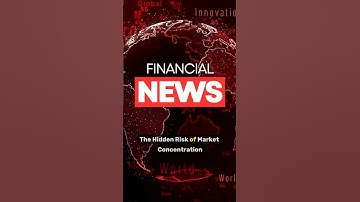The Hidden Risk of Market Concentration