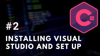 Famous C# Course(#2 How To Install Visual Studio and Set up) Wealth
