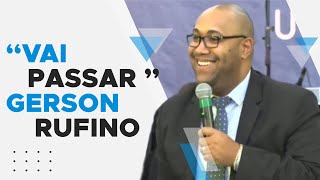 Video thumbnail of "GERSON RUFINO 🎵 VAI PASSAR"