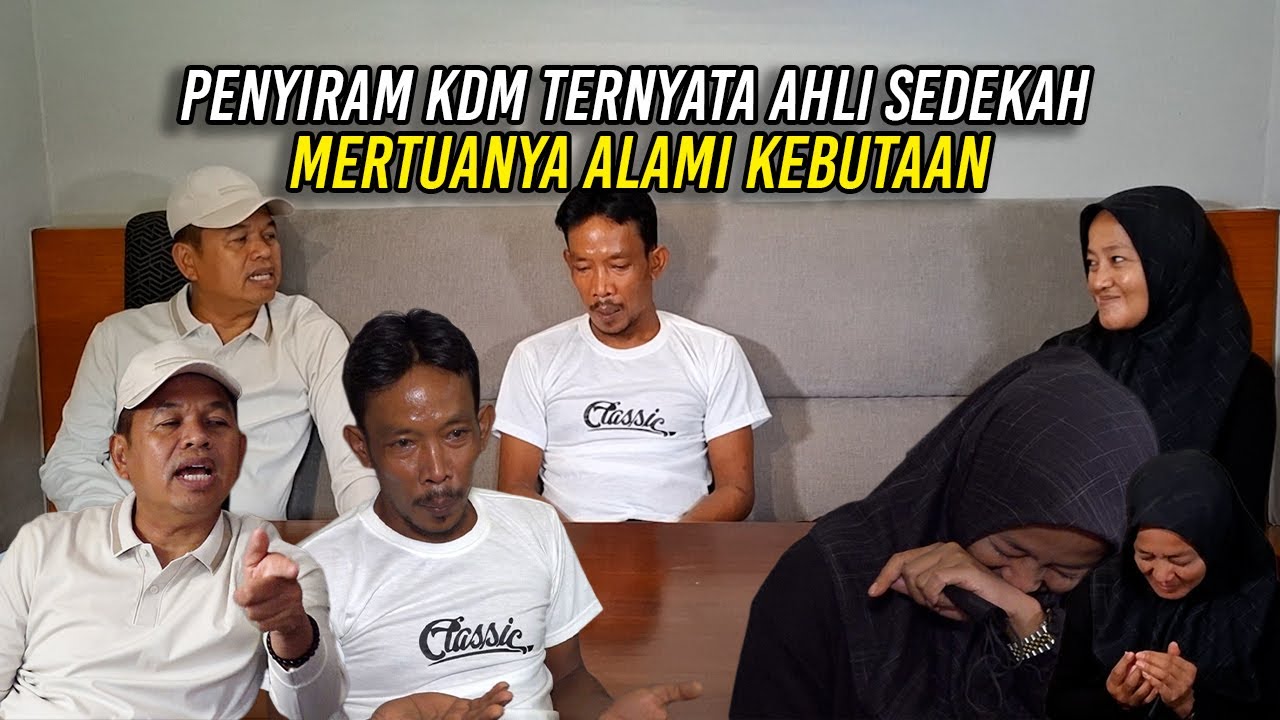 DARKIMAN - PENYIRAM KDM TERNYATA AHLI SEDEKAH | MERTUANYA ALAMI KEBUTAAN