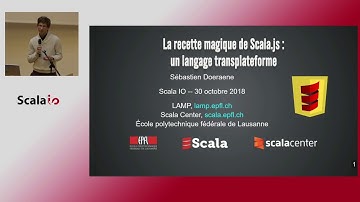 Sébastien Doeraene - La Recette Magique de Scala.js : un Langage Transplateforme