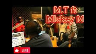 M.T ft Mickey M - Siyahamba Manje Freestyle bars fullclip ( Kasi Rap / Hip Hop )