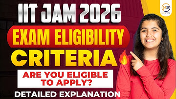 IIT JAM 2026 Exam Eligibility Criteria🔥| Are You Eligible to Apply? Detailed Explanation | Mathstats