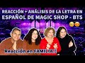 Magic Shop - BTS Letra en Español  | Reacción + Análisis en FAMILIA | Simplemente MÁGICO!! ✨✨