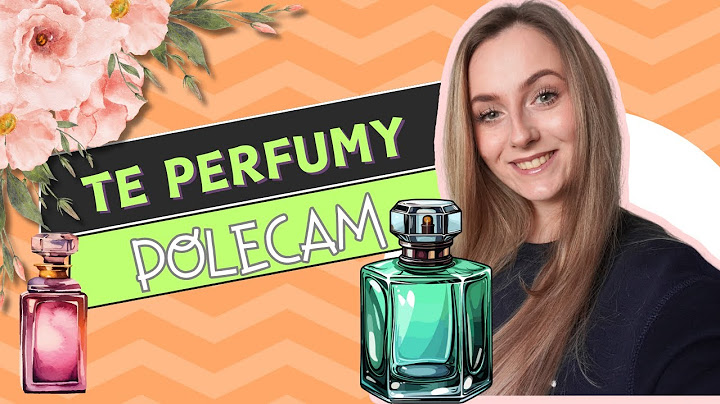 ✨Moje PERFUMY 🌺 niezwykłe TANIE ZAPACHY🍀